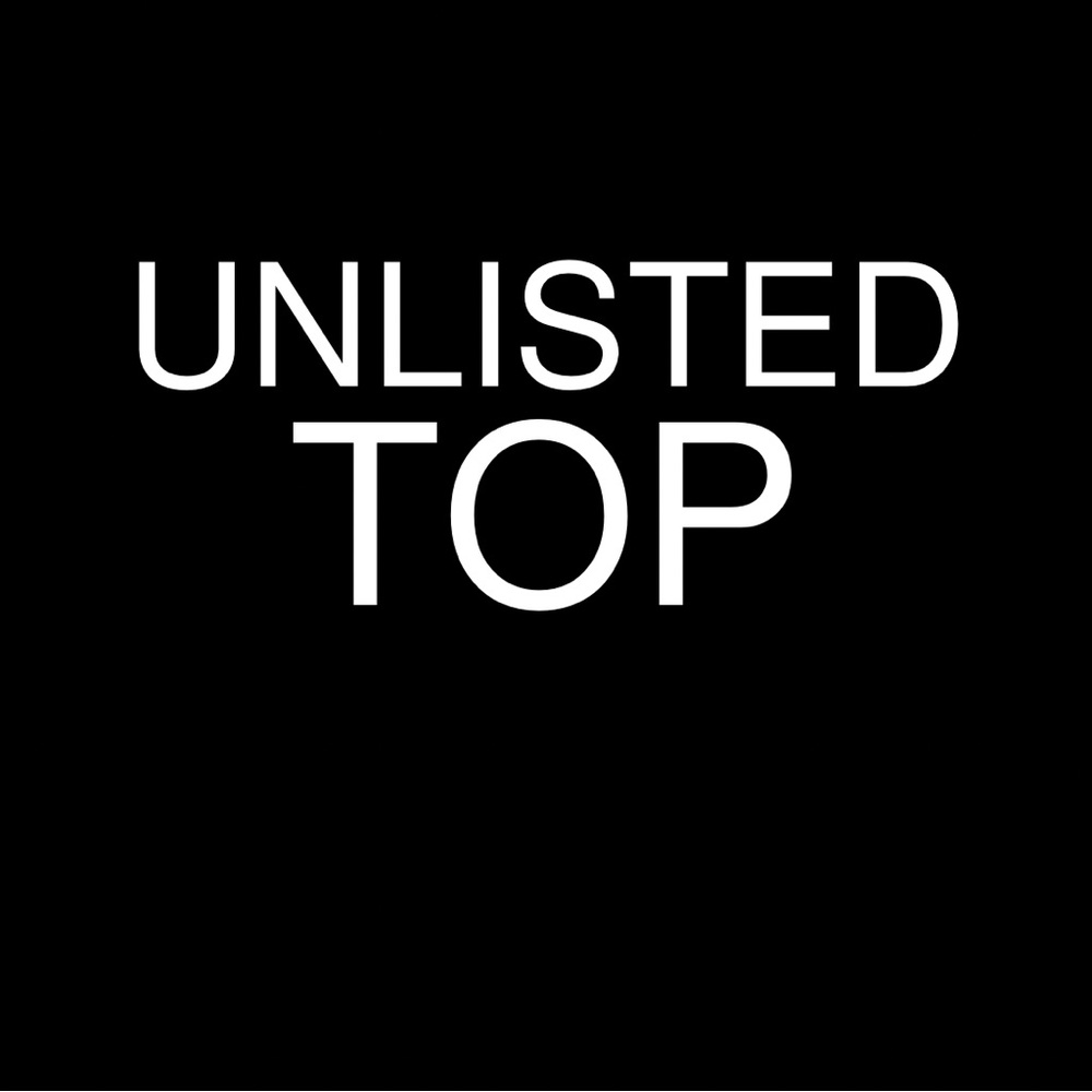 UNLISTED TOP